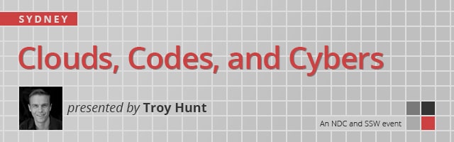 Clouds, Codes, and Cybers - Troy Hunt - March 2019