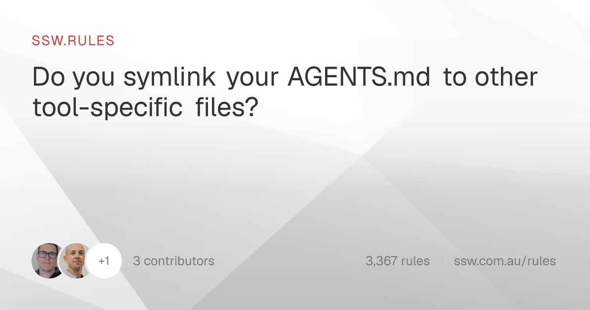 Do you symlink your AGENTS.md to other tool-specific files? - SSW